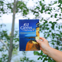 Load image into Gallery viewer, 61 Gems on Highway 61: Your Guide to Minnesota’s North Shore, from Well-Known Attractions to Best-Kept Secrets