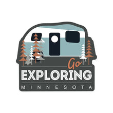 Load image into Gallery viewer, Camper sticker with trees that says go exploring Minnesota