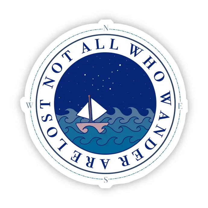 Not all who wander are lost sailing sticker