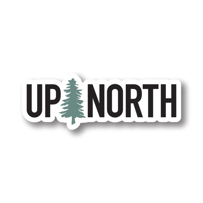 Up North cut-out sticker. Tree is between up and north